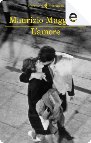 L'amore by Maurizio Maggiani
