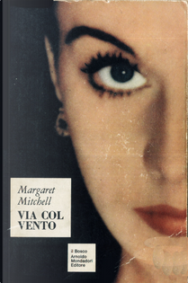 Via col vento by Ada Salvatore, Enrico Piceni, Margaret Mitchell