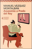 Assassinio a Prado del Rey by Manuel Vazquez Montalban