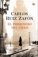 El prisionero del cielo by Carlos Ruiz Zafon