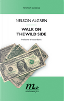 Walk on the wild side by Nelson Algren
