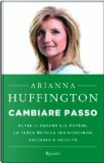 Cambiare passo by Arianna Huffington