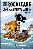 Ogni maledetto lunedì su due by Zerocalcare