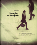 Shooting in Sarajevo by Luigi Ottani