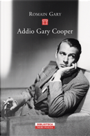 Addio Gary Cooper by Romain Gary