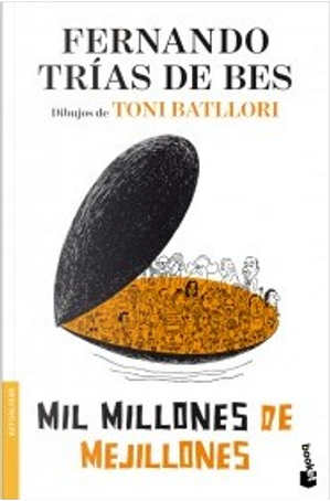 Mil millones de mejillones by Fernando Trias de Bes