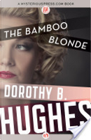 The Bamboo Blonde by Dorothy B. Hughes