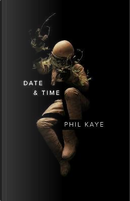 Date & Time by Phil Kaye