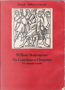 Da Coriolano a Cleopatra by William Shakespeare