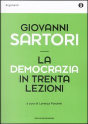 La democrazia in trenta lezioni by Giovanni Sartori