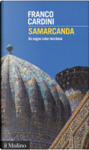 Samarcanda by Franco Cardini