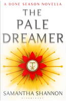 The Pale Dreamer by Samantha Shannon