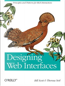 Designing Web Interfaces by Bill Scott, Theresa Neil