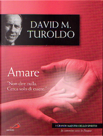 Amare by David Maria Turoldo