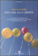 Educare alla libertà by Maria Montessori