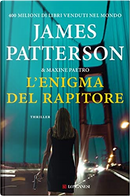 L'enigma del rapitore by James Patterson, Maxine Paetro