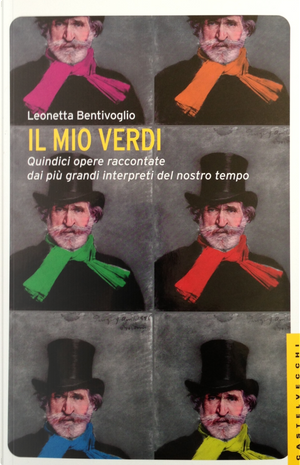 Il mio Verdi by Leonetta Bentivoglio