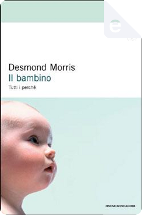 Il bambino by Desmond Morris