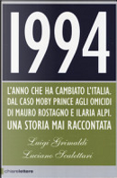 1994. L'anno che ha cambiato l'Italia by Luciano Scalettari, Luigi Grimaldi