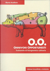 O.O. Onnivori Opportunisti by Mario Avallone