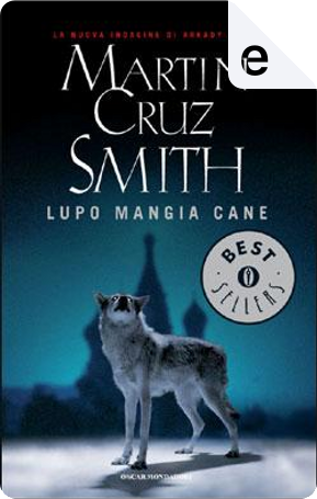 Lupo mangia cane by Martin Cruz Smith