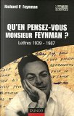 Qu'en pensez-vous Monsieur Feynman ? by Christian Jeanmougin, Michelle Feynman, Richard P. Feynman, Timothy Ferriss