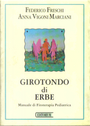 Girotondo di erbe by Anna Vigoni Marciani, Federico Freschi