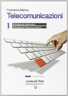 Telecomunicazioni. Per le Scuole superiori by Francesco Marino