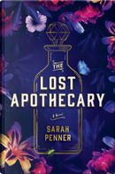The lost apothecary by Sarah Penner