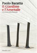 Il Giardino e l'Arsenale by Paolo Baratta