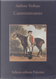 L'amministratore by Anthony Trollope
