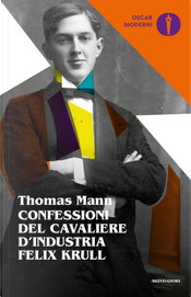 Confessioni del cavaliere d'industria Felix Krull by Thomas Mann