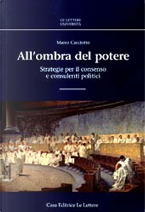 All'ombra del potere by Marco Cacciotto