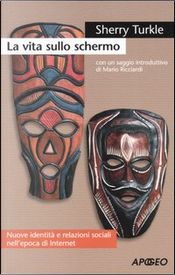 La vita sullo schermo by Sherry Turkle