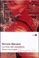 La fine del desiderio by Michela Marzano