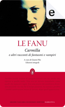 Carmilla e altri racconti di fantasmi e vampiri by Joseph Sheridan Le Fanu