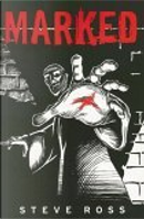 Marked by Steve Ross