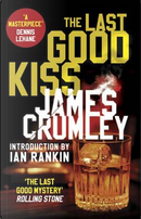 The last good kiss by James crumley