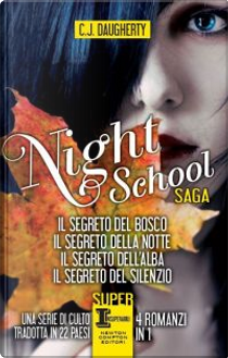 Night School Saga by C. J. Daugherty