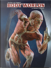 Body Worlds by Gunter von Hagens