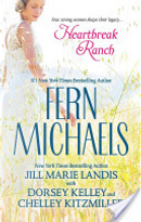 Heartbreak Ranch by Chelley Kitzmiller, Dorsey Kelley, Fern Michaels, Jill Marie Landis