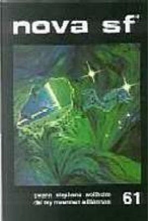 Nova SF* 61 - II serie by Donald A. Wollheim, Giovanni Mongini, Jack Williamson, John B. Rosenman, Lester del Rey, Norman Stephens, Renato Pestriniero, Riccardo Gramantieri, Sauro Donati, Thomas Burnett Swann