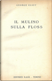 Il mulino sulla Floss by George Eliot