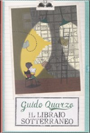 Il libraio sotterraneo by Guido Quarzo