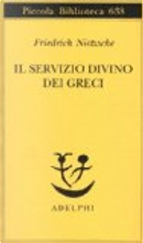 Il servizio divino dei greci by Friedrich Nietzsche