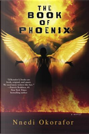 The Book of Phoenix by Nnedi Okorafor