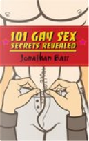 101 Gay Sex Secrets Revealed by Jonathan Bass