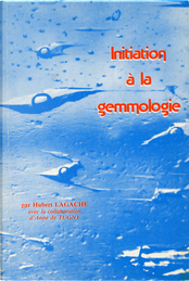 Initiation à la gemmologie by Hubert Lagache