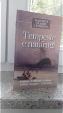 Tempeste e naufragi by Edgar Allan Poe, Emilio Salgari, Gabriele D'Annunzio, Ivan Turgenev, Stephen Crane