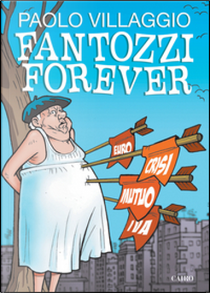 Fantozzi Forever by Paolo Villaggio